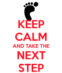 Do the next step and keep&nbsp;calm